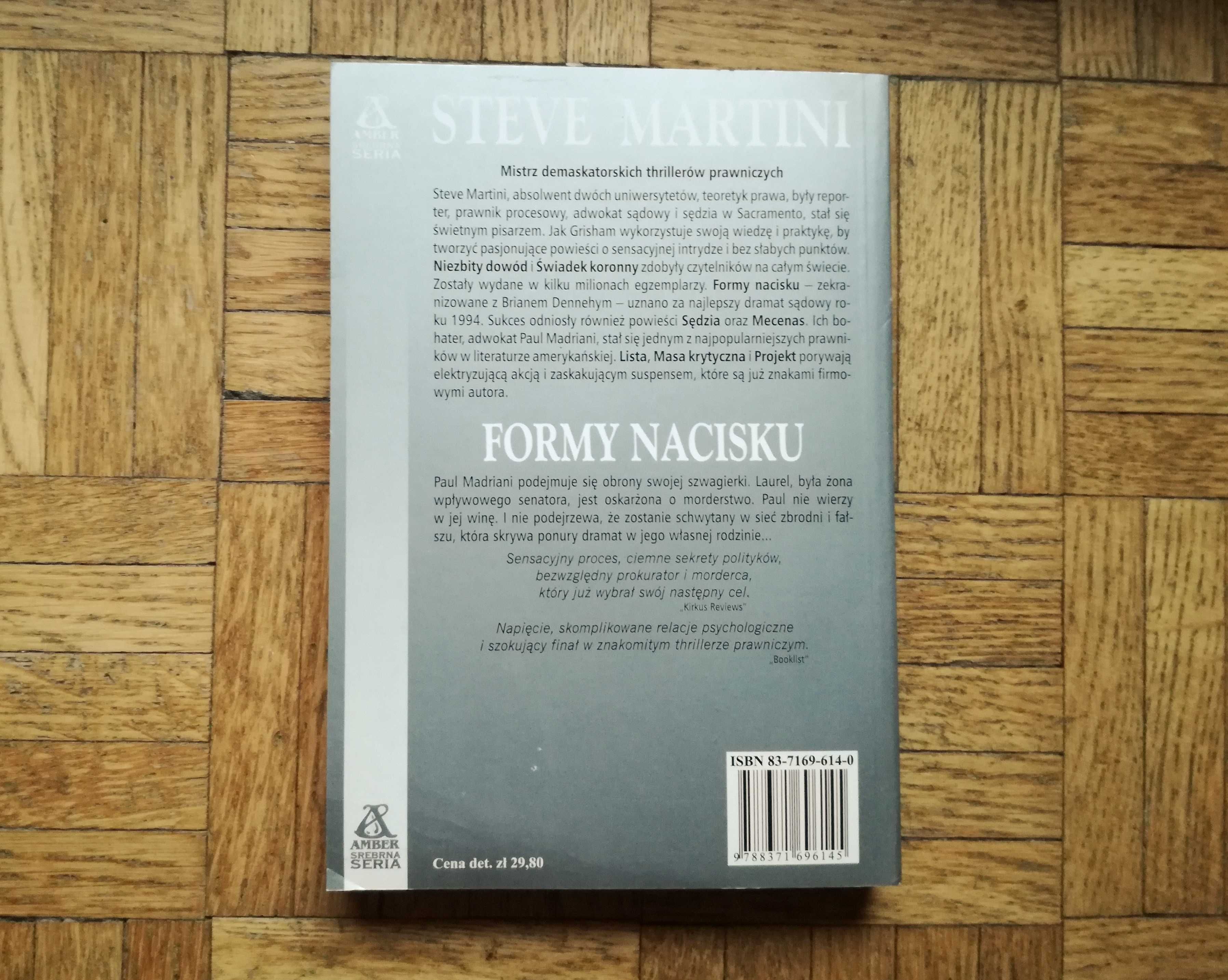 Formy nacisku, Steve Martini