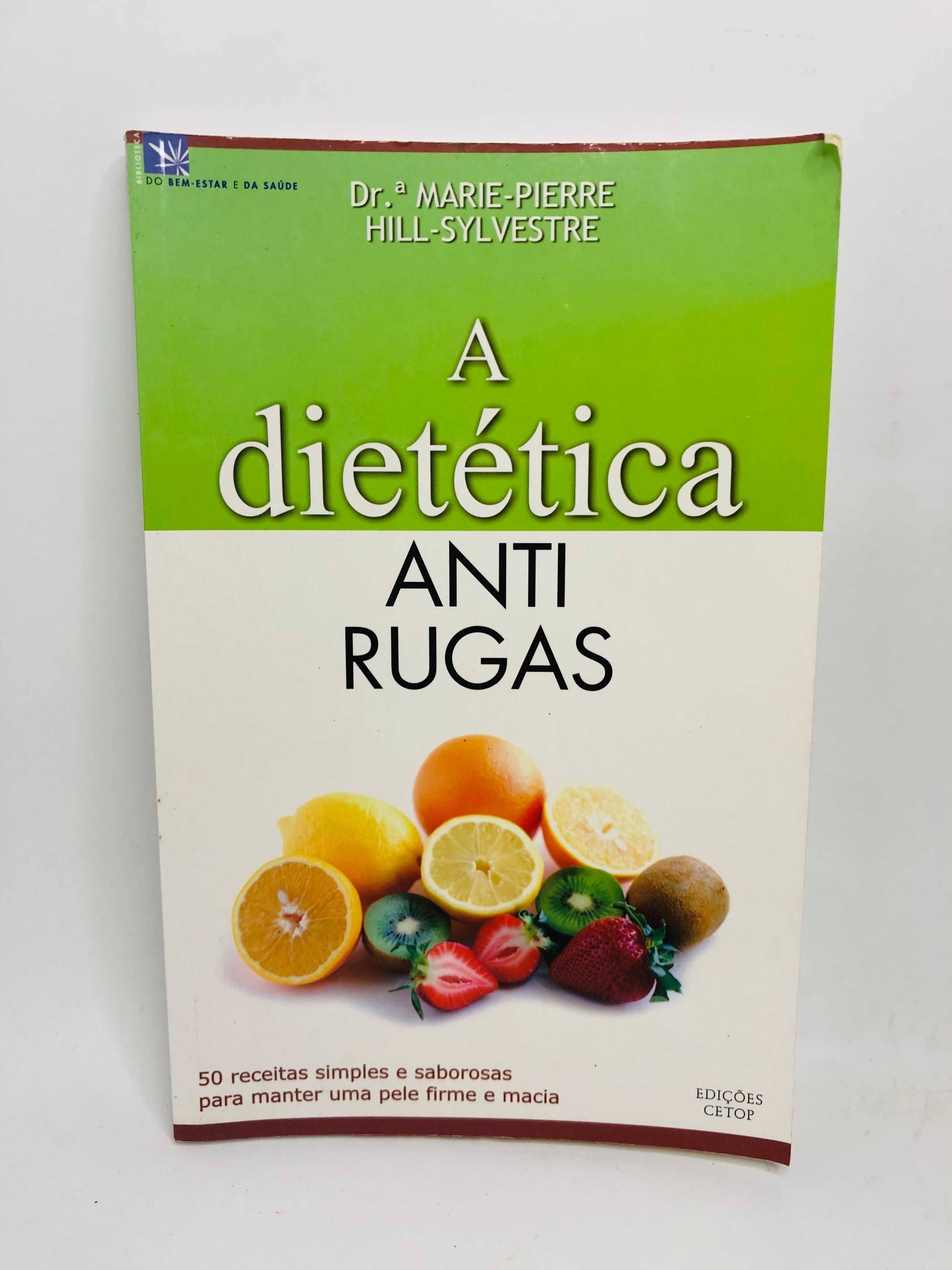 A Dietética Anti Rugas (50 Receitas)