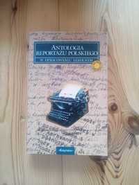 Antologia reportażu polskiego w opracowaniu szkolnym