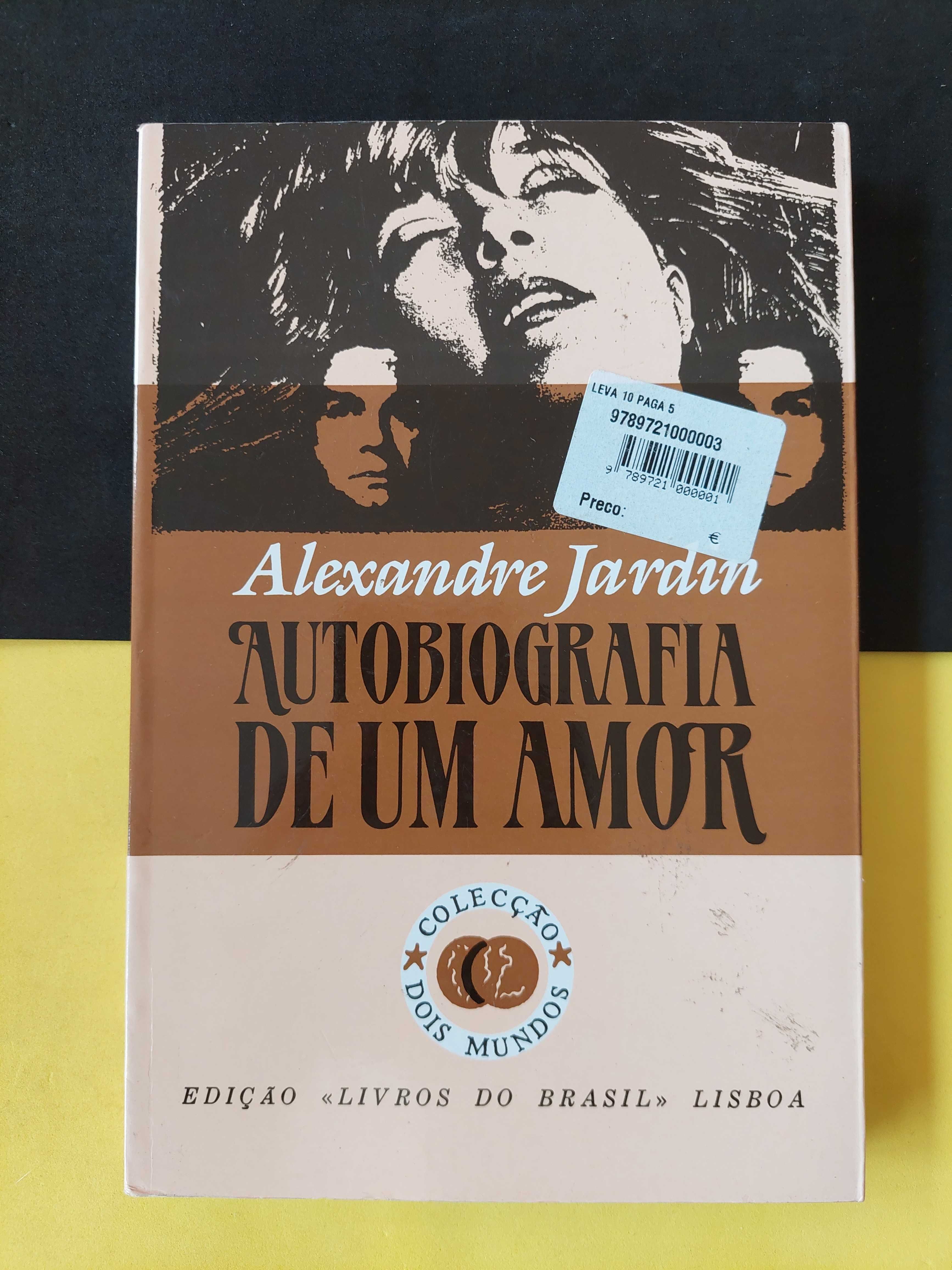 Alexandra Jardin - Autobiografia de um Amor