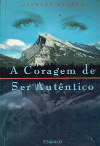 1932

A Coragem de Ser Autêntico

de Jacques Salomé