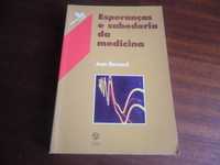 "Esperanças e Sabedoria da Medicina" de Jean Bernard - 1ª Edição 1994