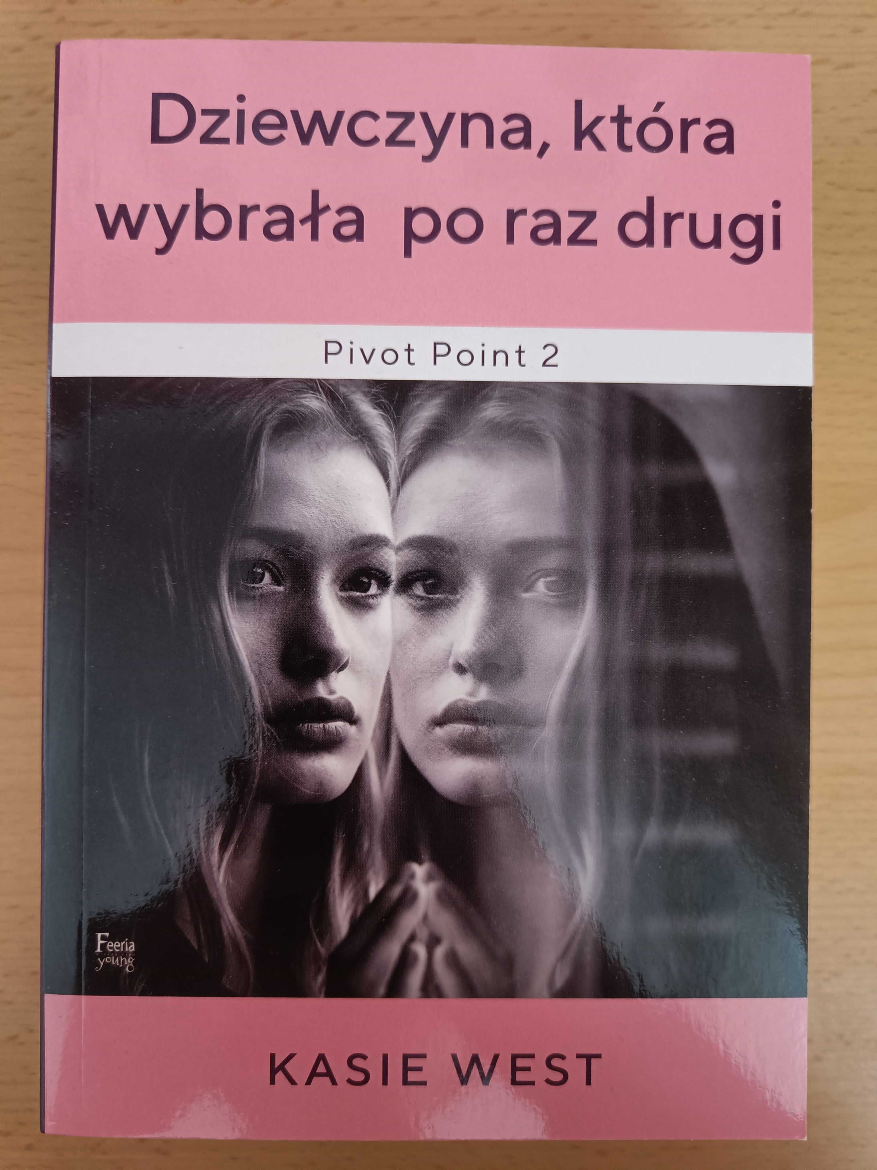 Dylogia "Pivot Point" Kasie West