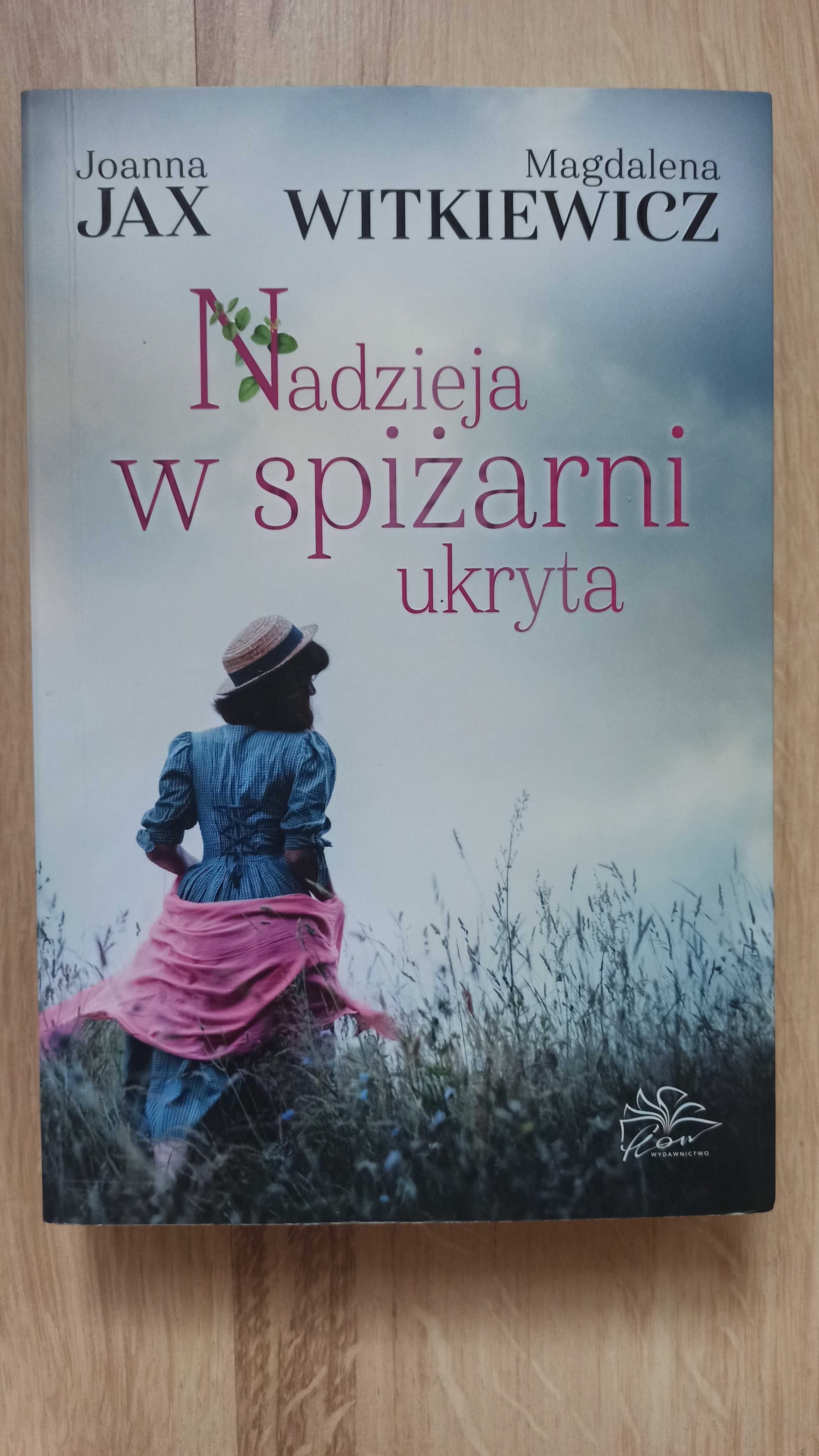 Nadzieja w spiżarni ukryta Joanna Jax Magdalena Witkiewicz