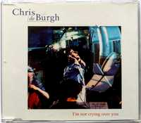 CDs Chris de Burgh Im Not Crying Over You 1995r