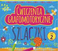 Ćwiczenia grafomotoryczne. Szlaczki cz.2 - praca zbiorowa