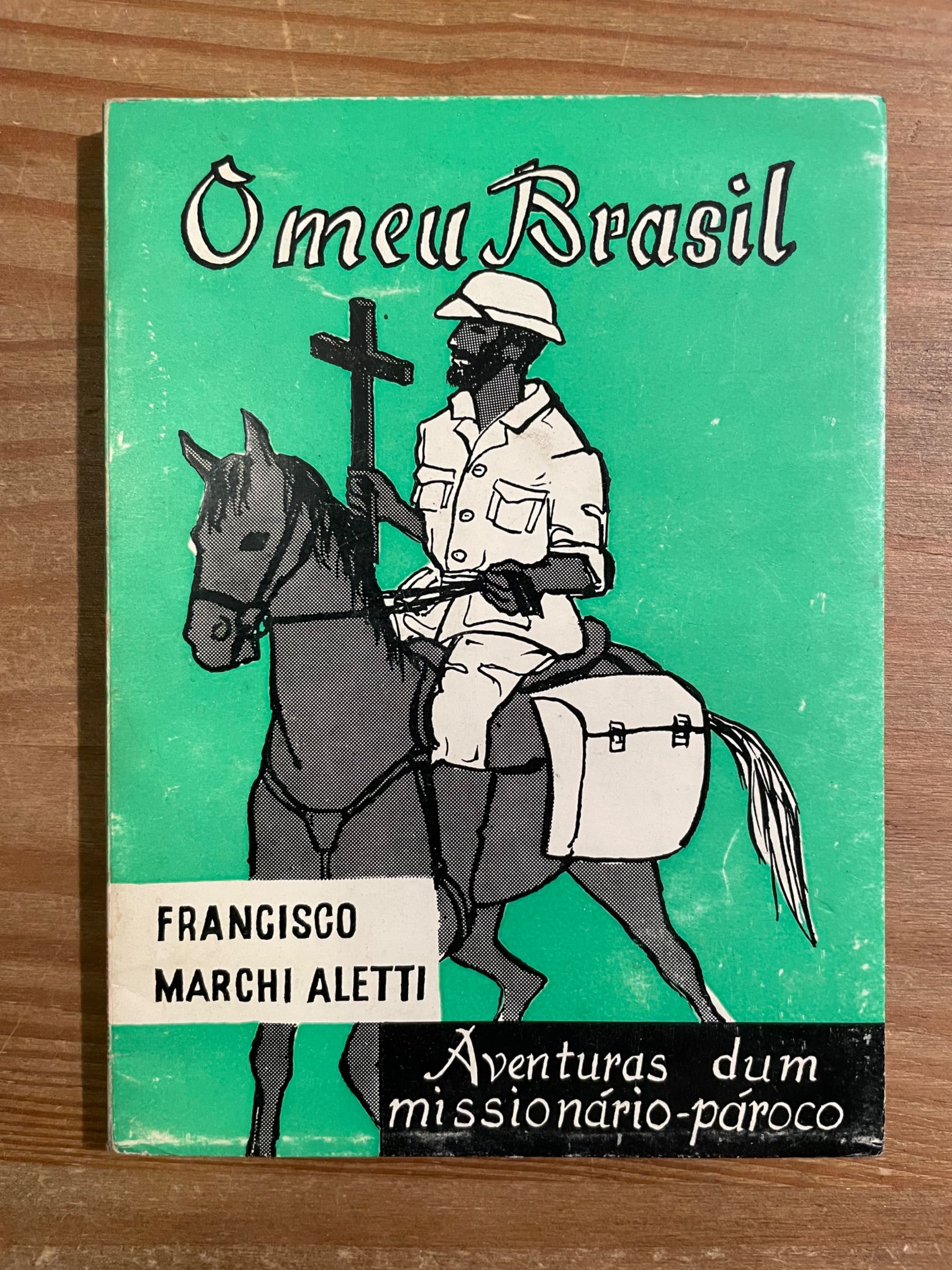 O Meu Brasil - Francisco Marchi Aletti (portes grátis)