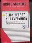 Bruce Schneier - Click here to kill everybody