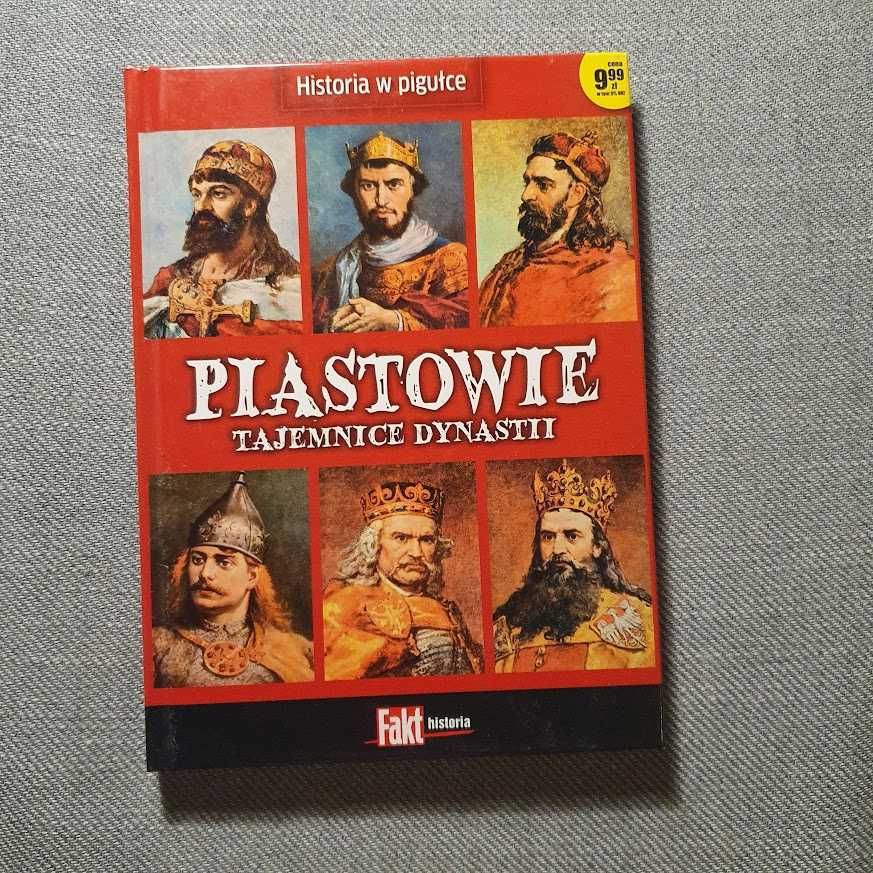 Piastowie. Tajemnice dynastii. Historia w pigułce