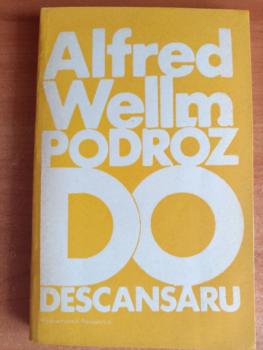 Alfred Wellm "Podróż do Descansaru"