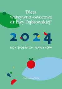 Kalandarz 2024 Rok dobrych nawyków
Autor: Beata Anna Dąbrowska