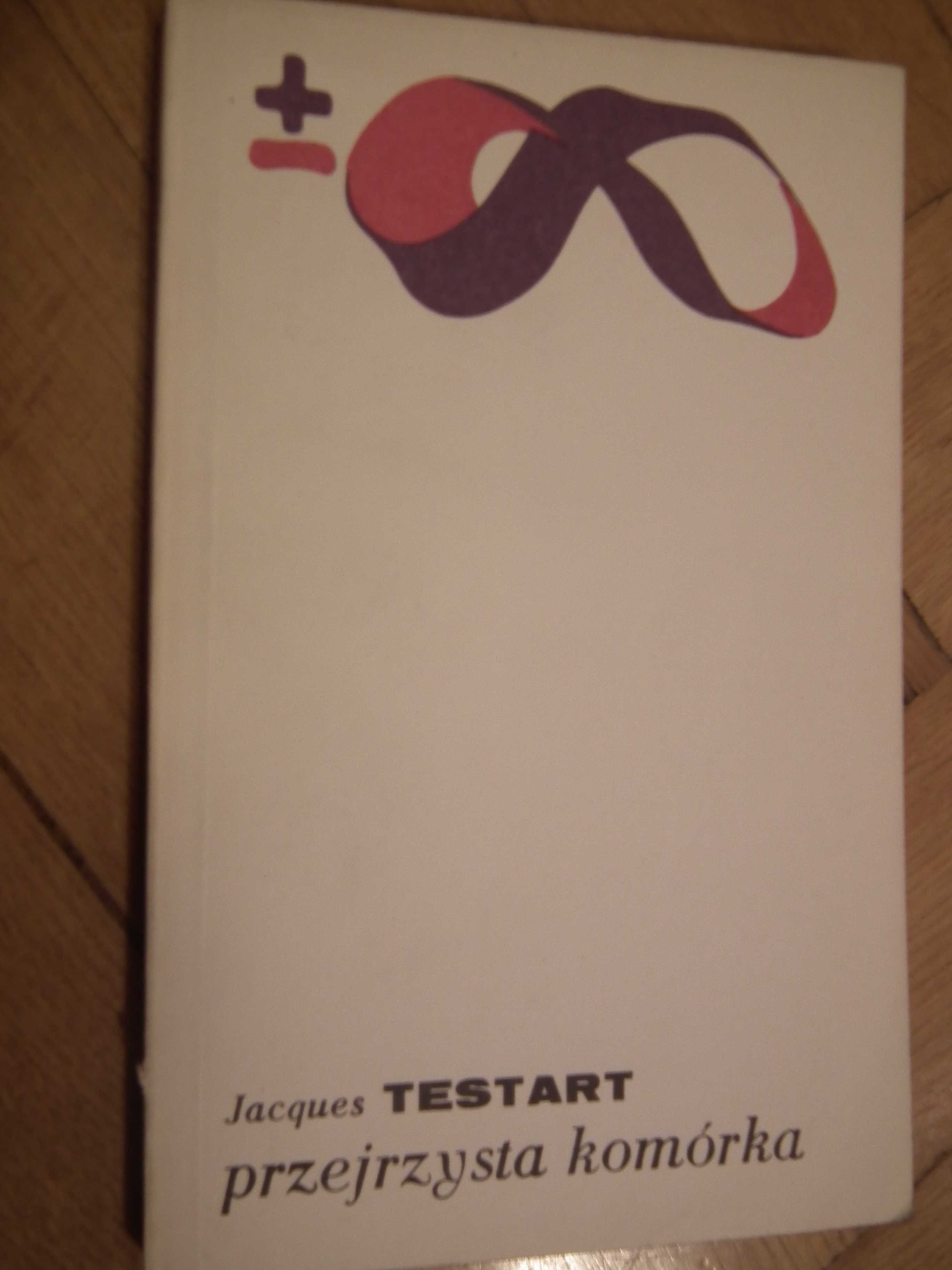 „Przejrzysta komórka” Jacques Testart