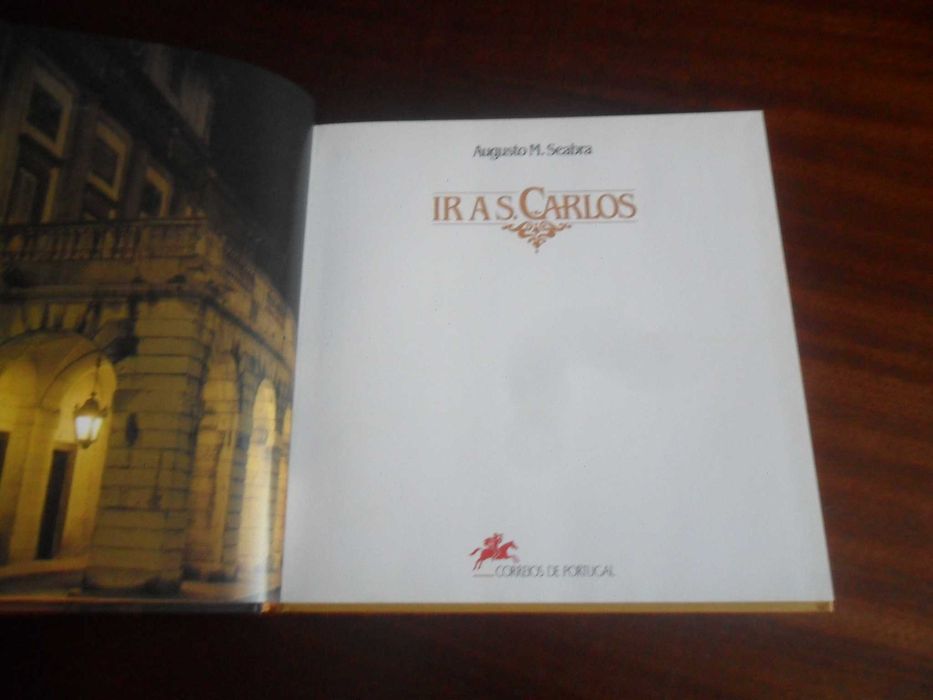 "Ir a S. Carlos" de Augusto M. Seabra - 1ª Edição de 1993