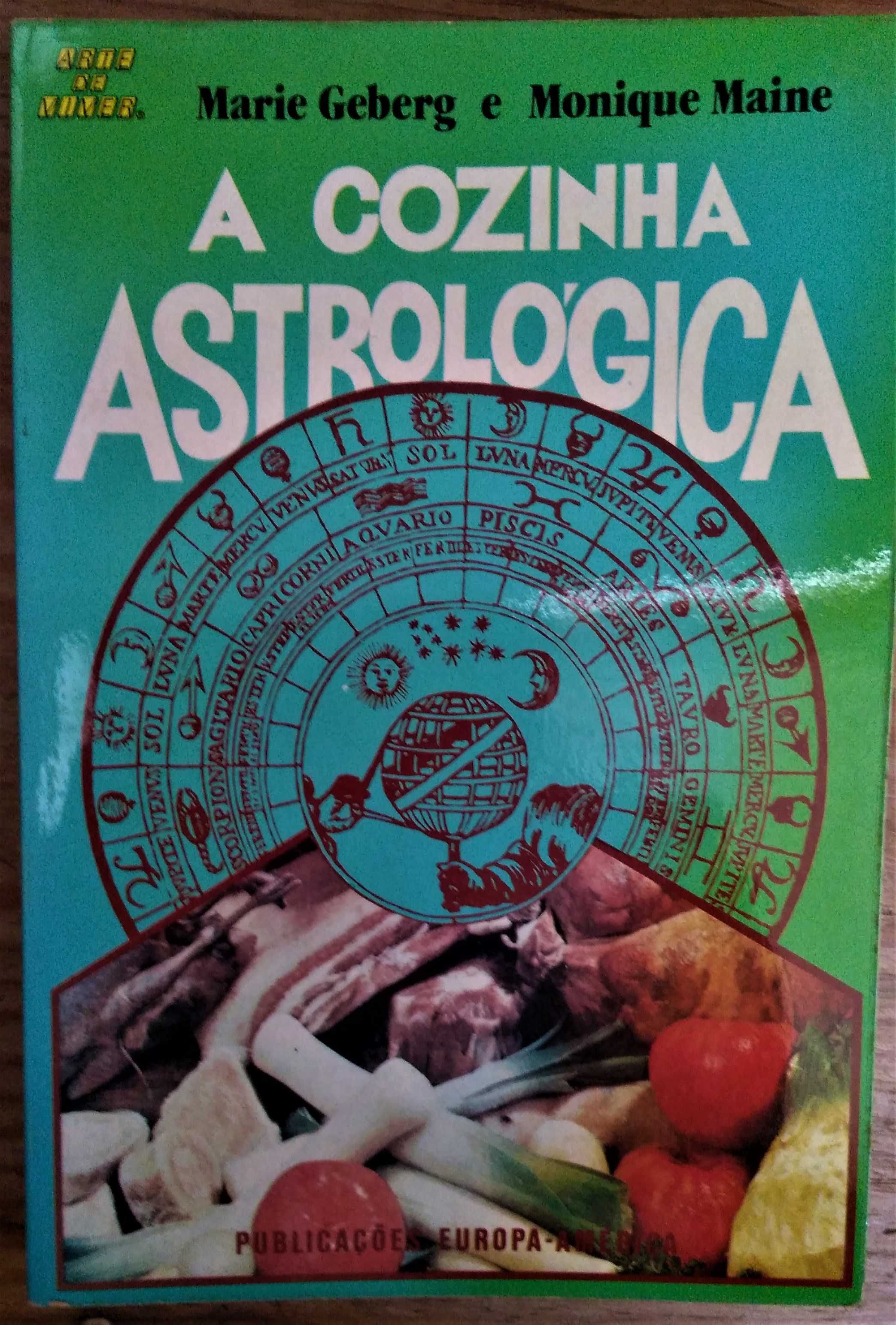 A Cozinha Astrológica, de Marie Geberg e Monique Maine