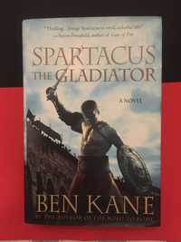 Ben Kane - Spartacus the Gladiator