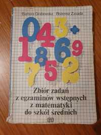 Zbiór zadań z egzaminów wstępnych z matematyki - B. Grabowska, Zasada