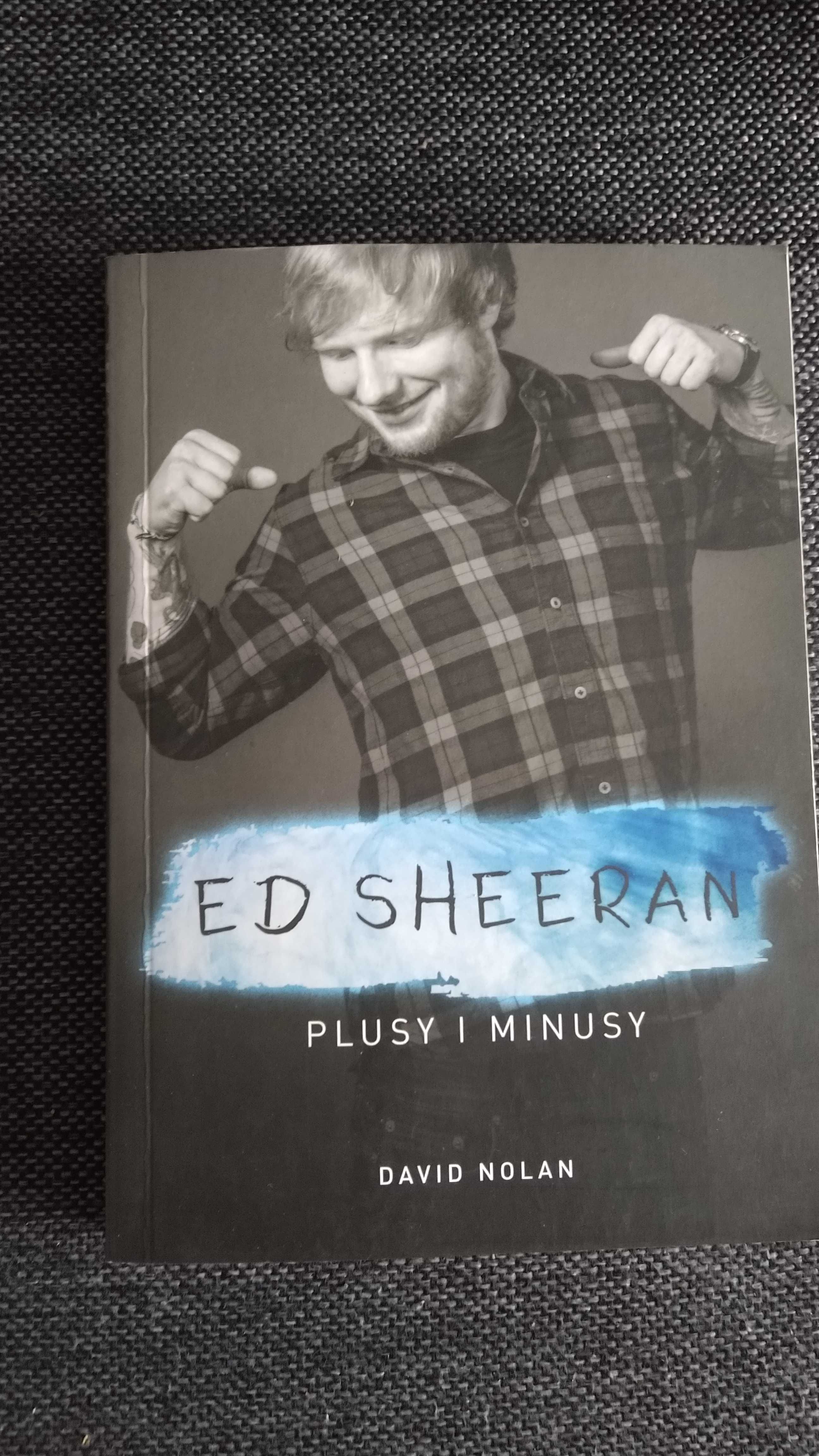 Biografia Ed Sheeran. Plusy i minusy David Nolan + zakładka gratis