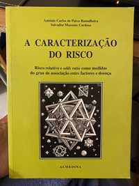 A Caracterizaçao do Risco | Antonio Ramalheira e Salvador Cardoso