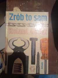 Zrób to sam. Roland Goock