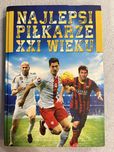Piłka nożna- Najlepsi piłkarze XXI wieku