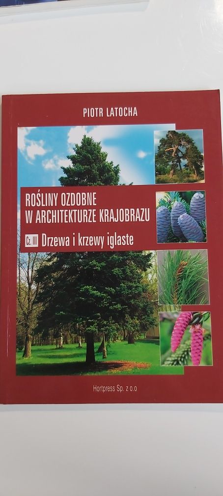 Rośliny ozdobne w architekturze krajobrazu cz. III