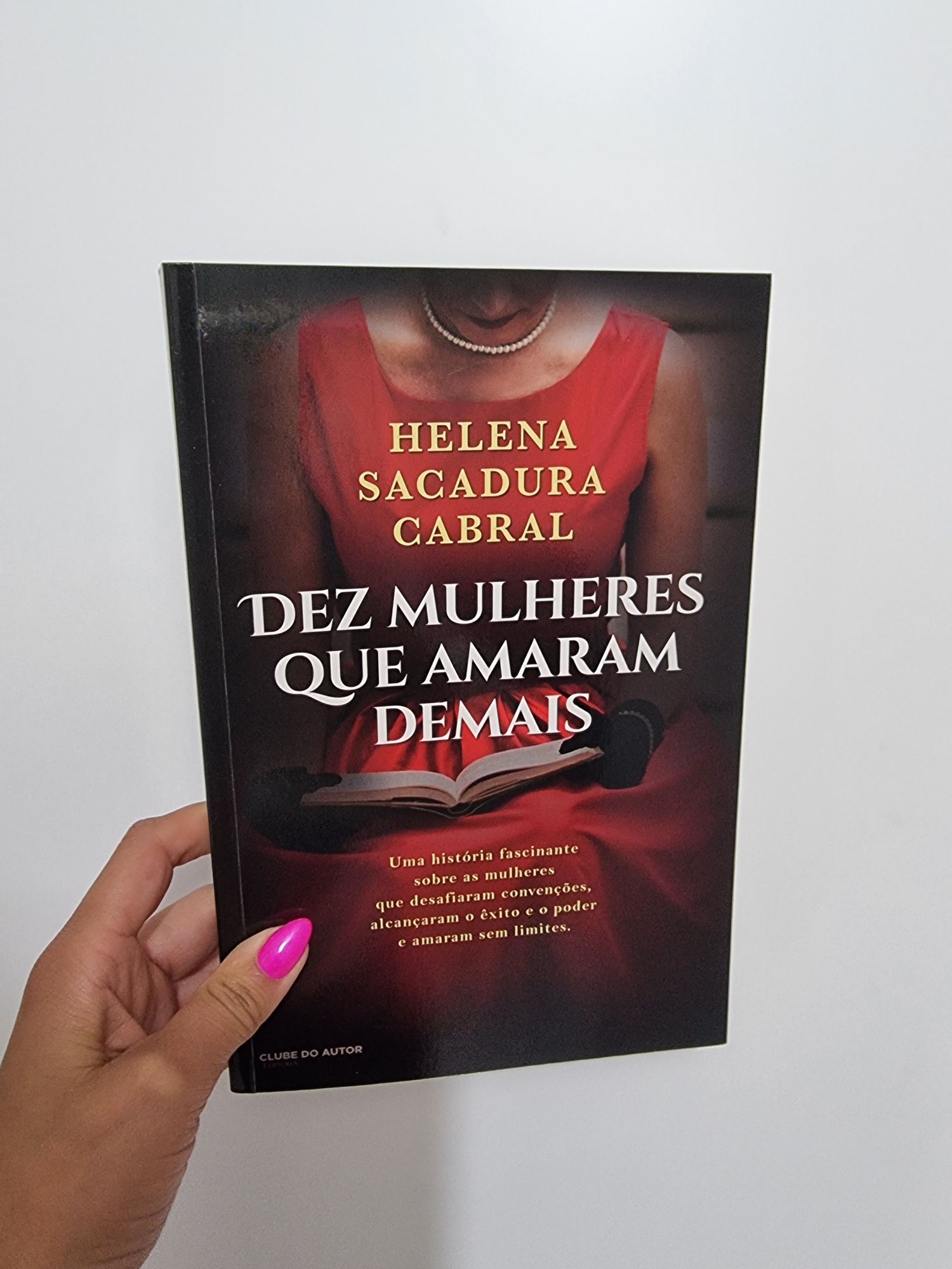 Dez mulheres que amaram demais