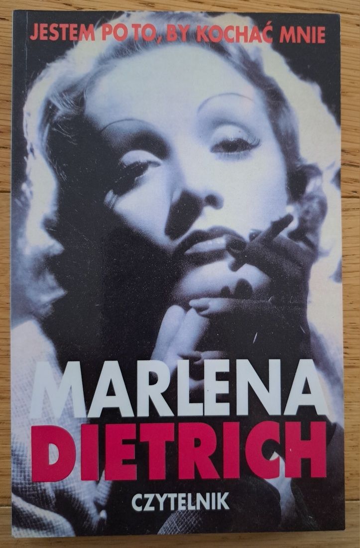 Marlena Dietrich Jestem po to, by kochać mnie