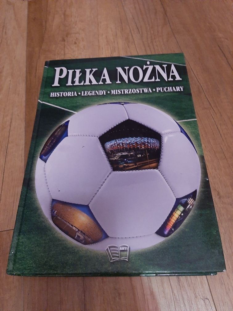 Książka Piłka nożna Historia Legendy Mistrzostwa Puchary