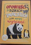 "Opowieści o  dzikich zwierzętach ktore mogą wyginąć "