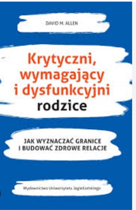 Krytyczni,wymagający i dysfunkcjyjni rodzice