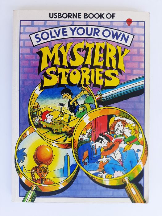 Usborne book of solve your own Mystery Stories