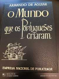 O Mundo que os Portugueses Criaram de Armando Aguiar - 2ª. edição