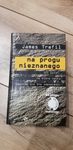 James Trefil Na progu nieznanego