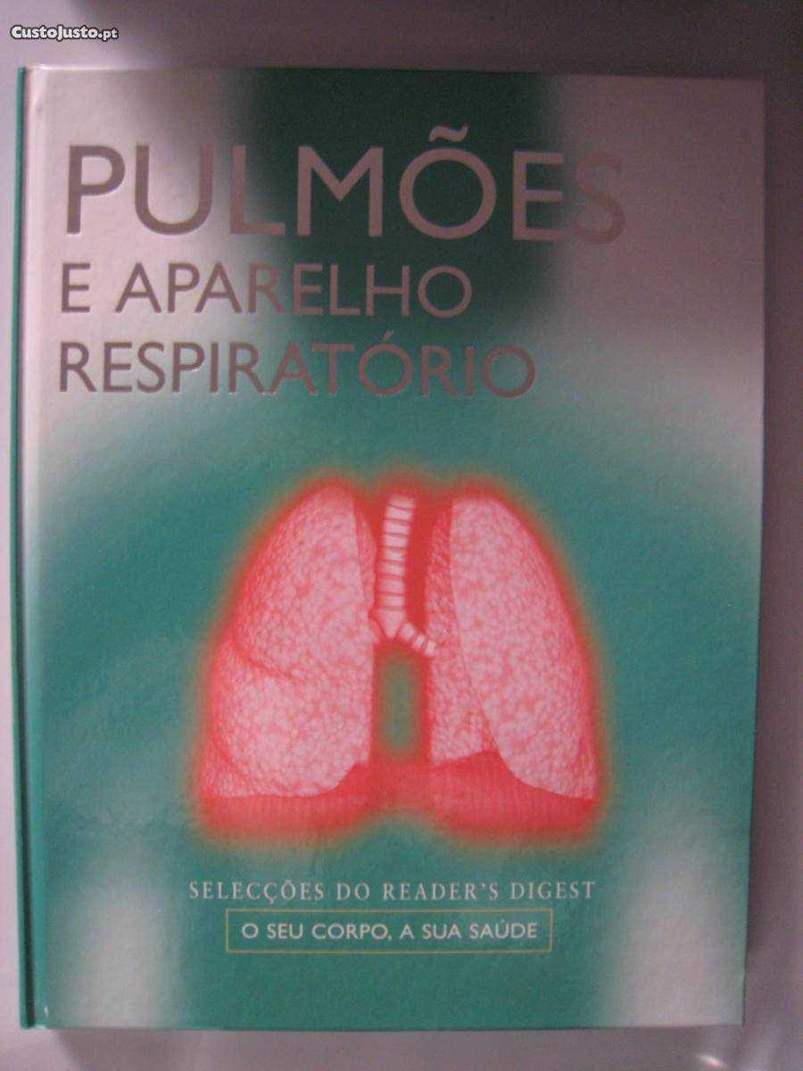 O Seu Corpo, A Sua Saúde - Pulmões e Aparelho Respiratório