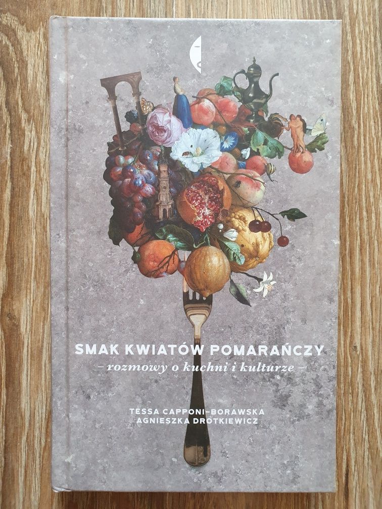 Smak kwiatów pomarańczy - Capponi-Borawska, Drotkiewicz