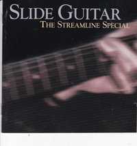 Slide Guitar: The Streamline Special  . CD .