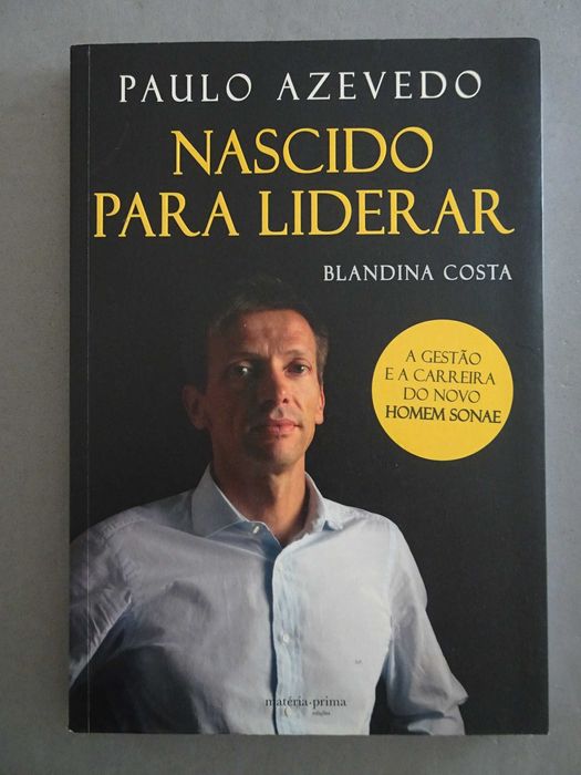 Livro - Nascido para liderar - Paulo Azevedo - Blandina Costa