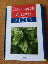 Encyklopedia zdrowia. Zioła.