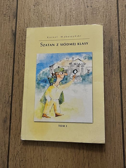 Szatan z siódmej klasy Tom 1 Kornel Makuszyński lektura