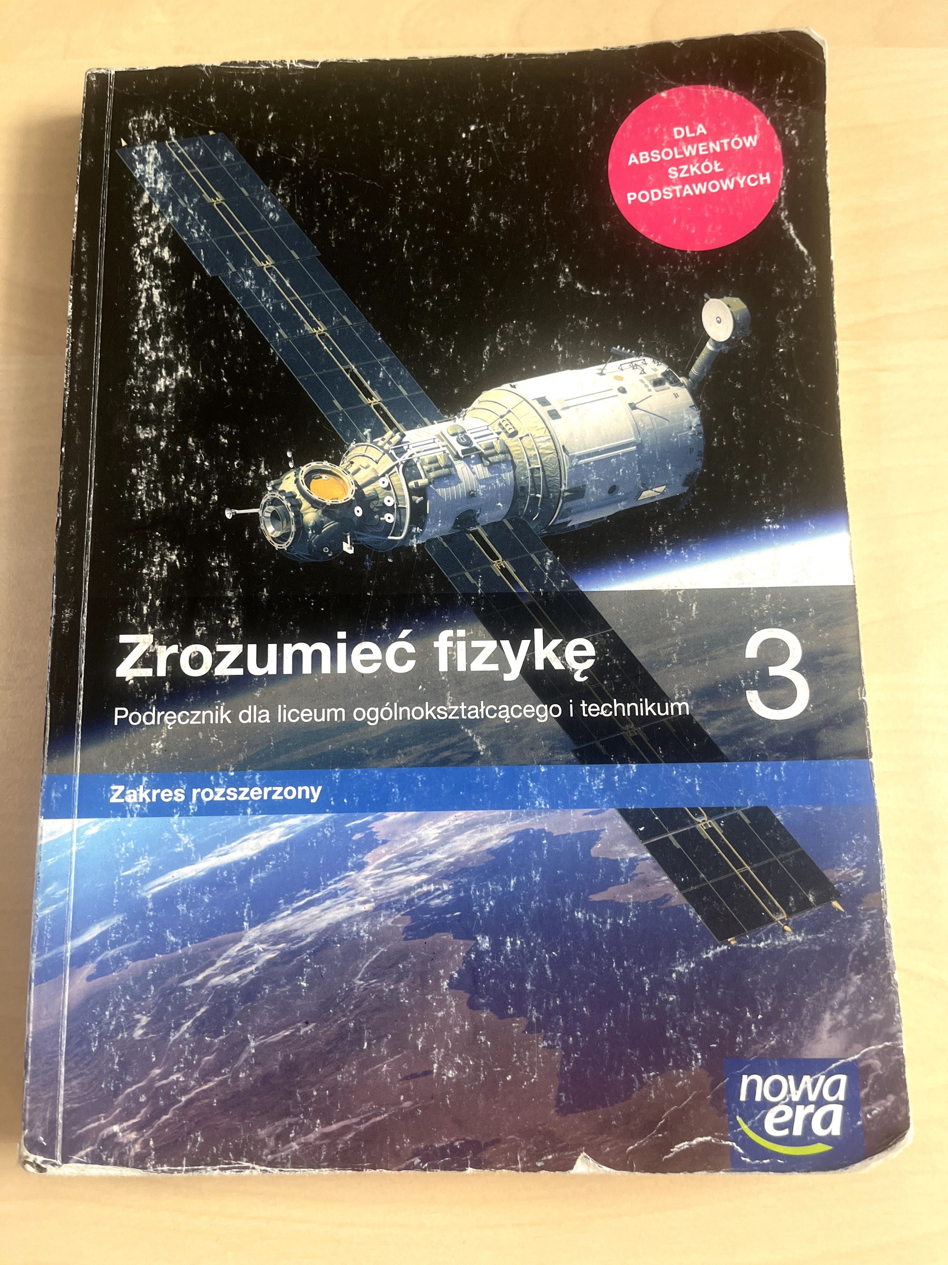 Podręcznik Nowa Era Fizyka 3 "Zrozumieć fizykę" Zakres rozszerzony