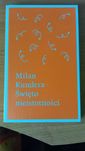 Święto nieistotności - Milan Kundera