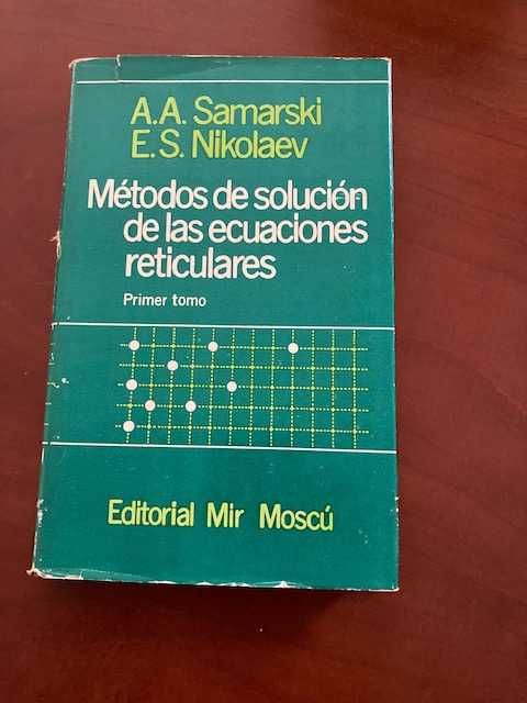 Métodos de solución de las ecuaciones reticulares Samarski e Nikolaev