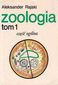 Zoologia. Tom 1. Część ogólna Aleksander Rajski Podręcznik