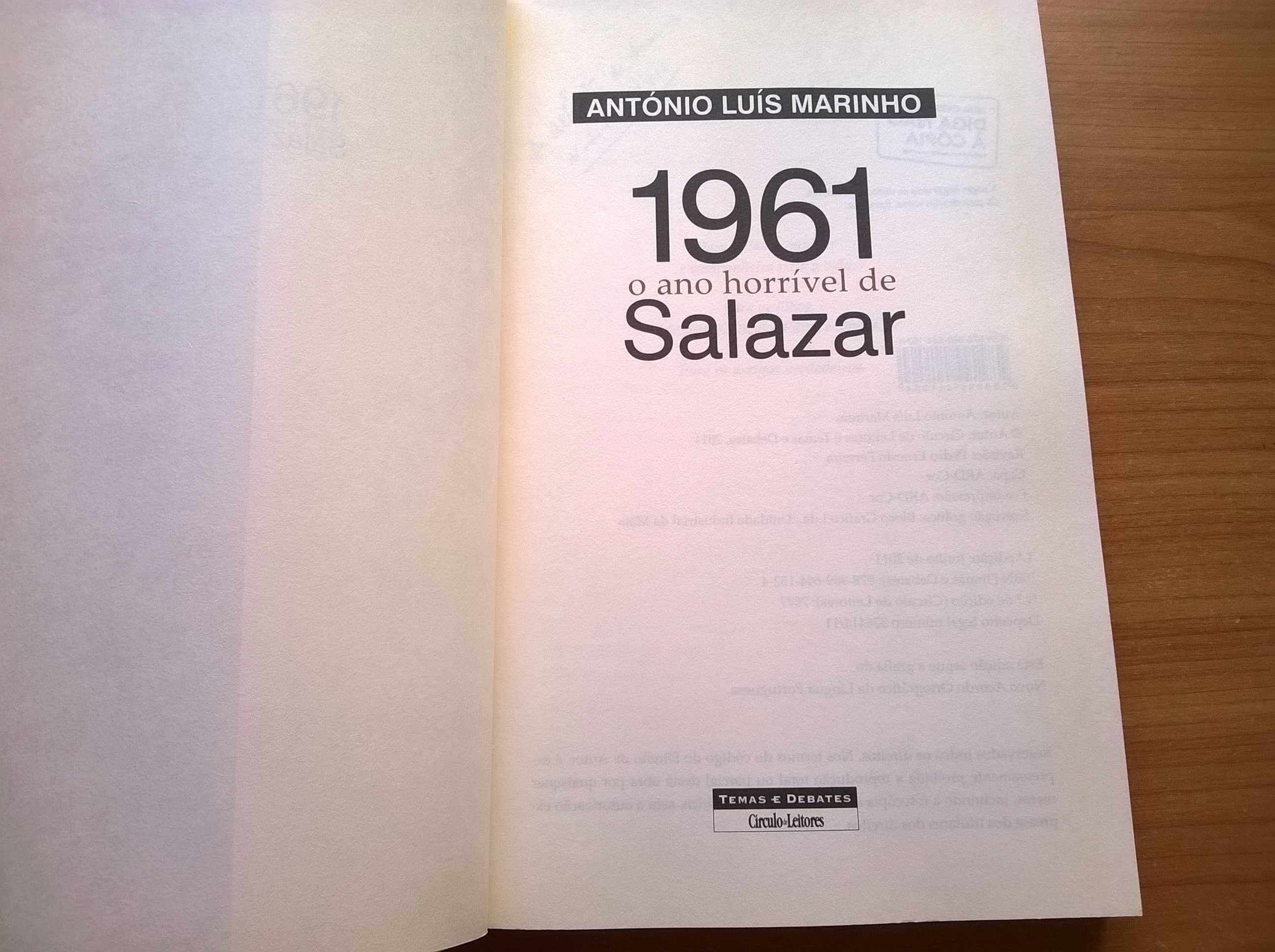 1961 O ano Horrível de Salazar - António Luís Marinho