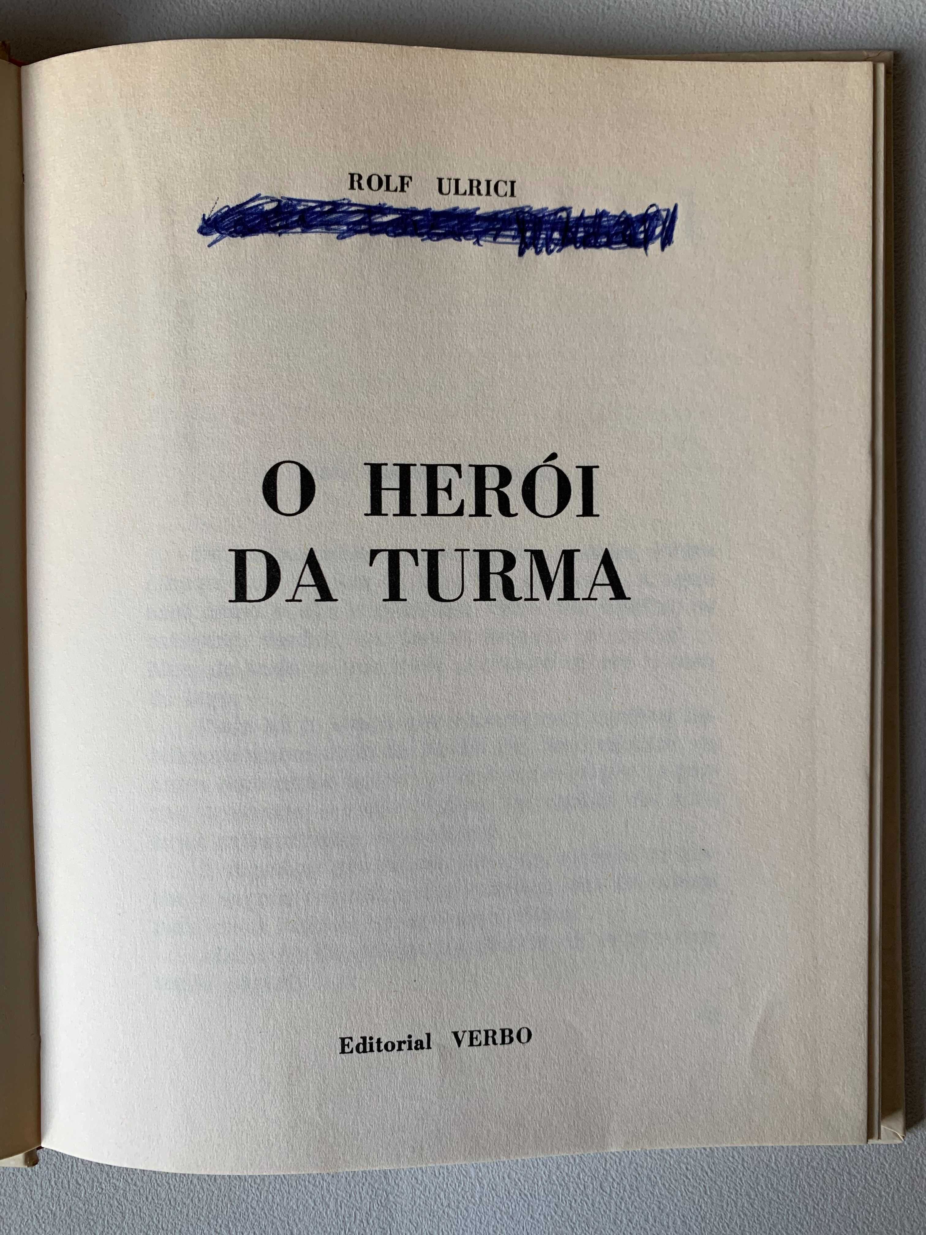 O Herói da Turma, de Rolf Ulrici