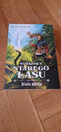 Grzegorz Gajek  - Strażnicy starego Lasu księga pierwsza Biała wieża