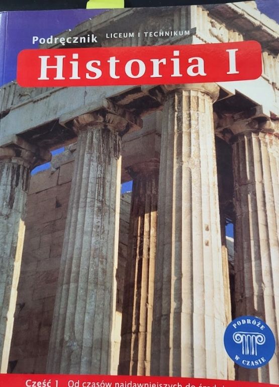 Historia I Cz. 1 Podręcznik Liceum M.gładysz