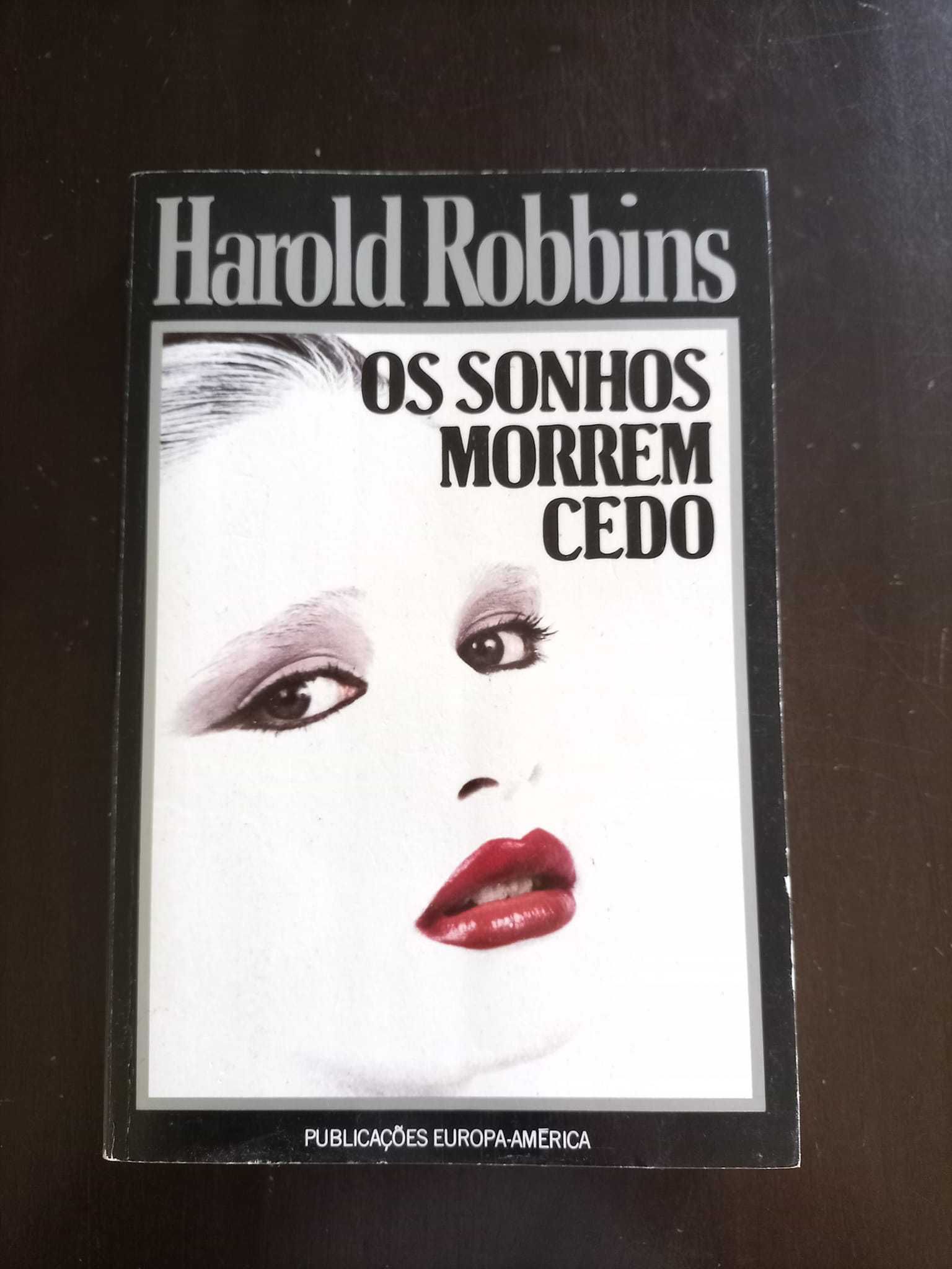 Os Sonhos Morrem Cedo - Harold Robbins