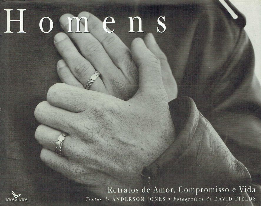 16196

Homens, Retratos de Amor, Compromisso e Vida
Anderson Jones
