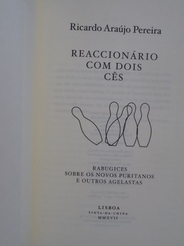 Reaccionário com Dois Cês de Ricardo Araújo Pereira - 1ª Edição